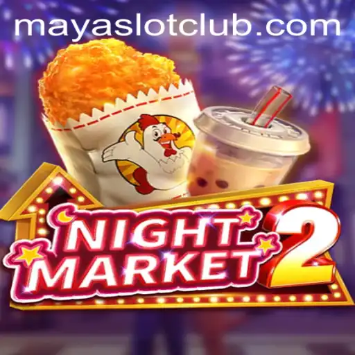 Exploring the Thrills of NightMarket2 and the Maya Slot Login Experience
